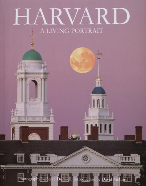 Harvard: A Living Portrait: Revised 2007 (Back Bay Press) cover