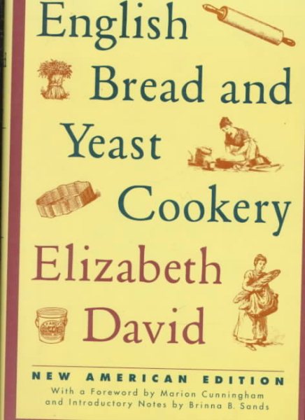 English Bread and Yeast Cookery (Revised) cover