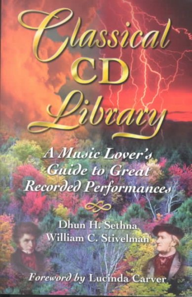 Classical Cd Library: A Music Lover's Guide to Great Recorded Performances cover