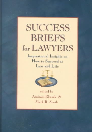 Success Briefs For Lawyers : Inspirational Insights On How To Succeed At Law And Life cover