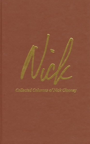 Nick: Collected Columns of Nick Clooney