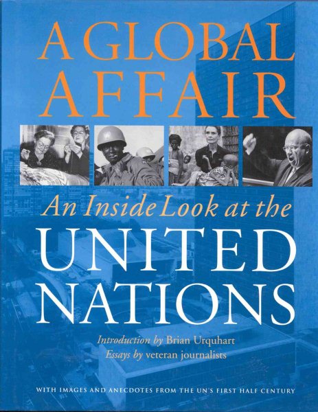 A Global Affair: An Inside Look at the United Nations cover
