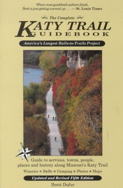 The Complete Katy Trail Guidebook (Show Me Series) cover