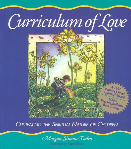 Curriculum of Love: Cultivating the Spiritual Nature of Children cover
