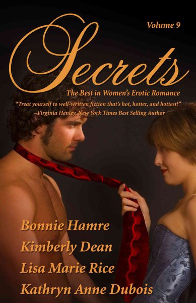 Secrets: The Best in Women's Erotic Romance, Vol. 9