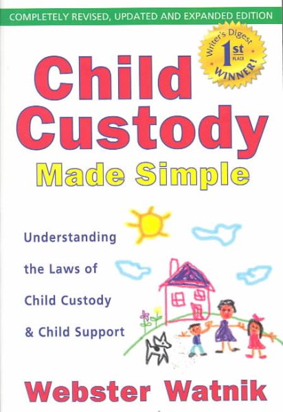 Child Custody Made Simple: Understanding the Laws of Child Custody and Child Support cover