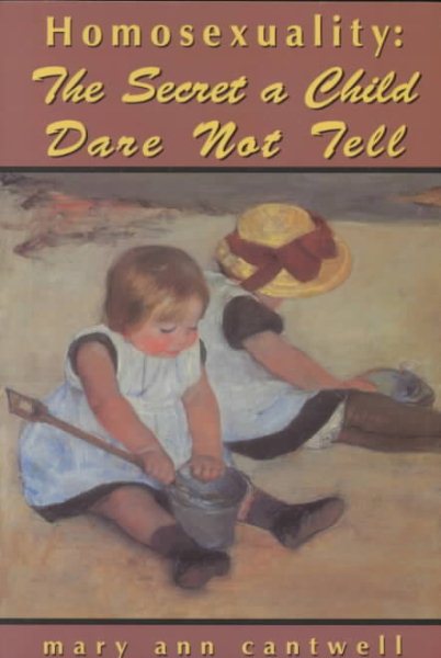 Homosexuality: The Secret a Child Dare Not Tell cover