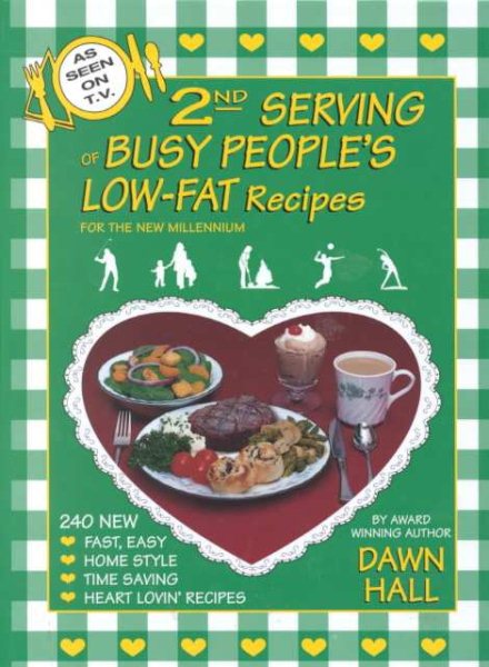 2nd Serving of Busy People's Low-Fat Recipes for the New Millennium cover