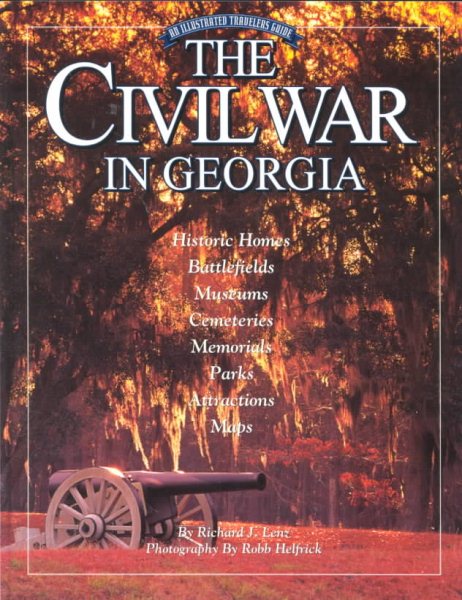 The Civil War in Georgia: An Illustrated Traveler's Guide cover