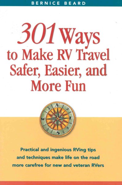 301 Ways to Make RV Travel Safer, Easier, and More Fun cover