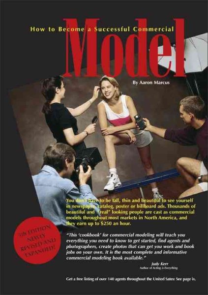 How to Become a Successful Commercial Model: The Complete Commerical Modeling Cookbook cover