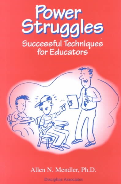 Power Struggles: Successful Techniques for Educators cover