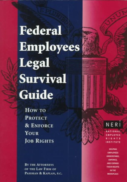 Federal Employees Legal Survival Guide: How to Protect & Enforce Your Job Rights cover