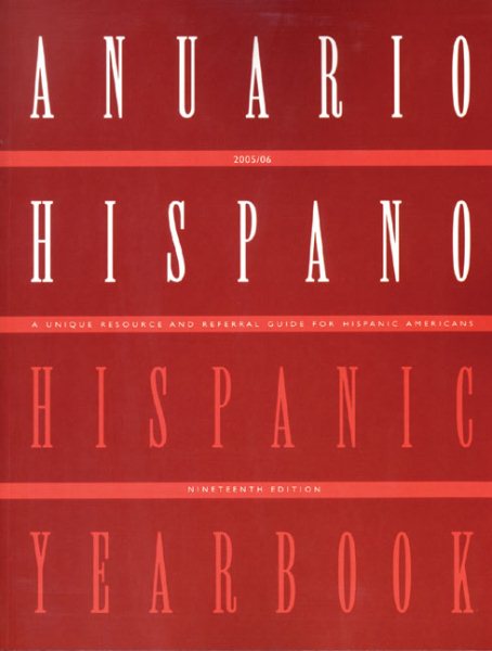 Anuario Hispano / Hispanic Yearbook 2004: A Unique Resource & Referral Guide for Hispanic Americans cover