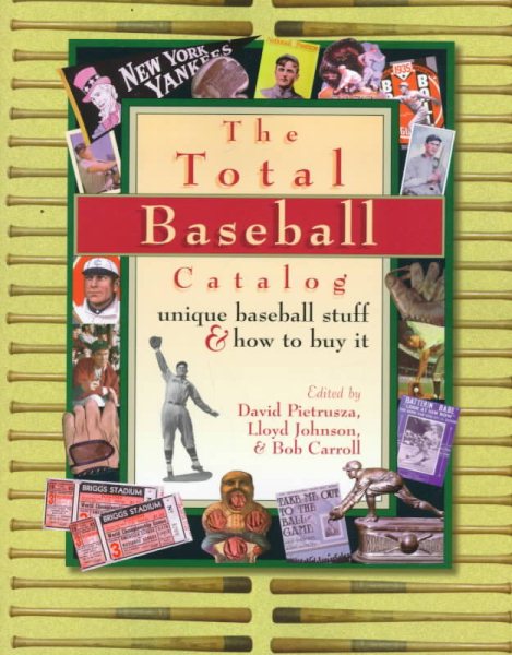 The Total Baseball Catalog: Unique Baseball Stuff and How to Buy It cover
