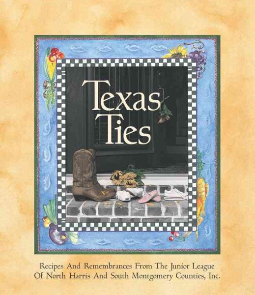 Texas Ties: Recipes and Remembrances cover