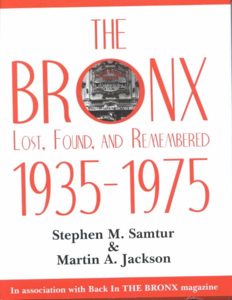 The Bronx Lost, Found, and Remembered 1935-1975 cover