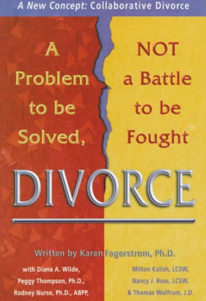 Divorce: A Problem to Be Solved, Not a Battle to Be Fought cover