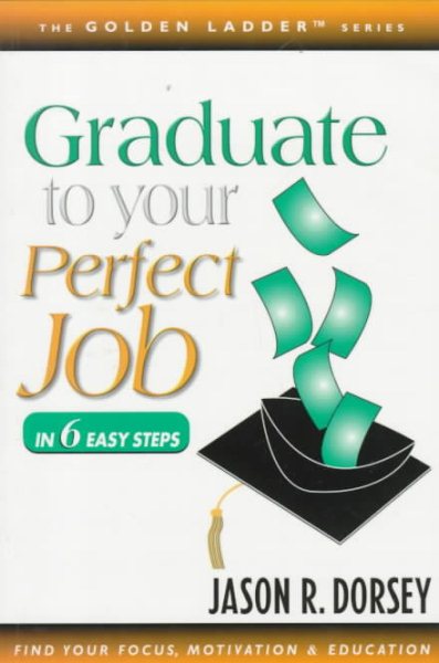 Graduate to Your Perfect Job cover