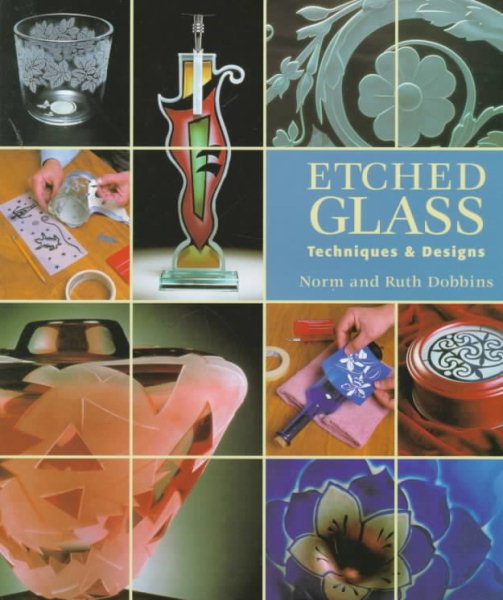 Etched Glass: Techniques & Designs cover