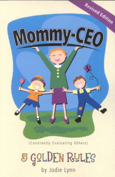 Mommy-CEO: 5 Golden Rules cover
