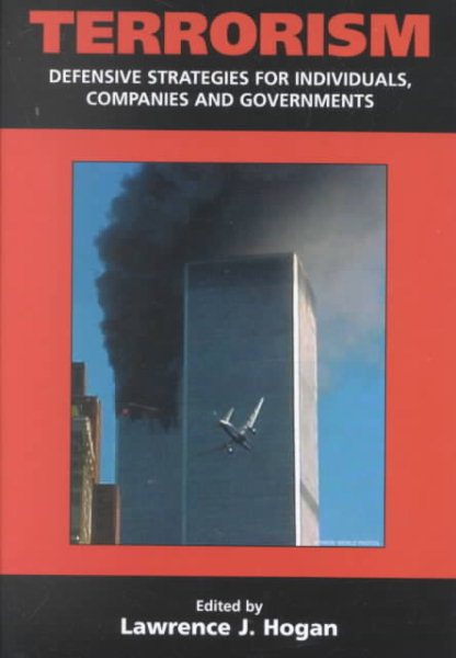 Terrorism: Defensive Strategies for Individuals, Companies and Governments cover