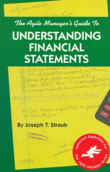 The Agile Manager's Guide to Understanding Financial Statements (The Agile Manager Series) cover