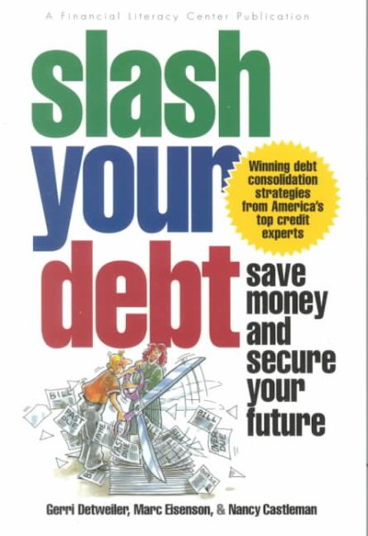 Slash Your Debt: Save Money and Secure Your Future cover