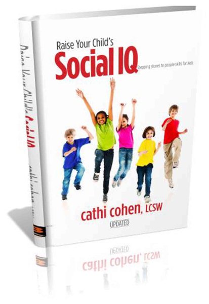 Raise Your Child's Social IQ: Stepping Stones to People Skills for Kids cover