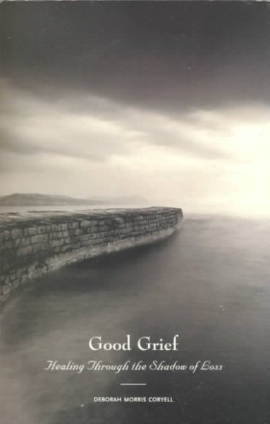 Good Grief: Healing Through the Shadow of Loss cover