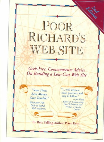 Poor Richard's Web Site : Geek-Free, Commonsense Advice on Building a Low-Cost Web Site cover