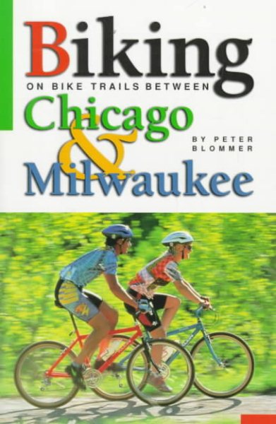 Biking on Bike Trails Between Chicago & Milwaukee cover
