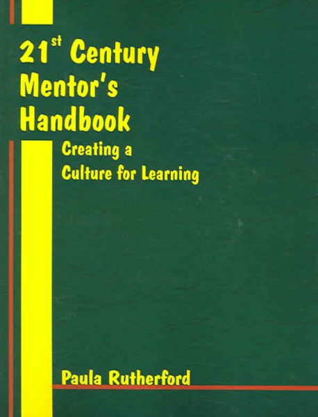 The 21st Century Mentor's Handbook: Creating a Culture for Learning cover