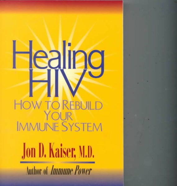 Healing HIV: How to Rebuild Your Immune System cover