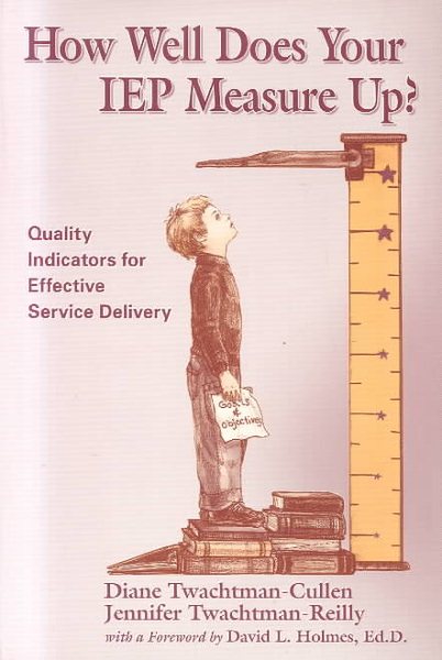 How Well Does Your IEP Measure Up? Quality Indicators for Effective Service Delivery cover