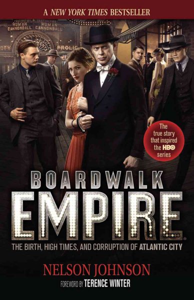 Boardwalk Empire: The Birth, High Times, and Corruption of Atlantic City cover