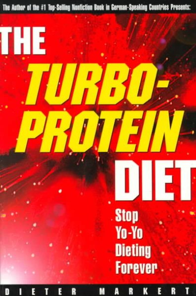The Turbo-Protein Diet: Stop Yo-Yo Dieting Forever cover