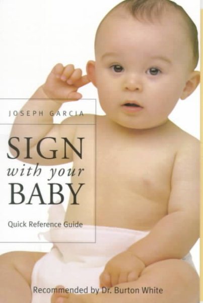 SIGN with your BABY ASL Quick Reference Guide - English, Spanish and American Sign Language cover