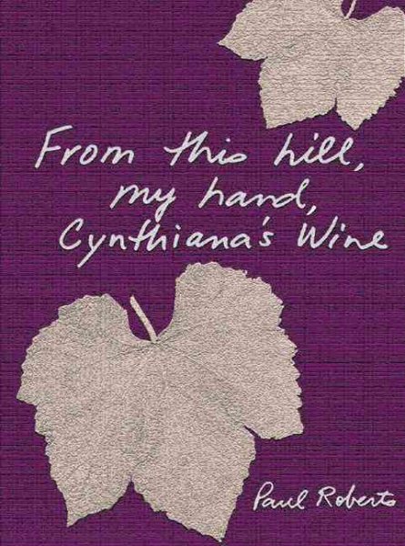 From This Hill, My Hand, Cynthiana's Wine