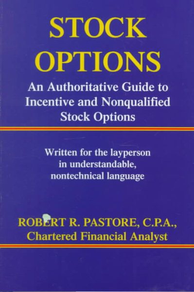 Stock Options: An Authoritative Guide to Incentive and Nonqualified Stock Options (2nd edition) cover