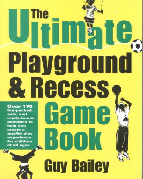 The Ultimate Playground & Recess Game Book cover