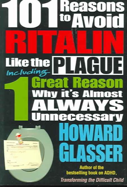 101 Reasons to Avoid Ritalin Like the Plague cover