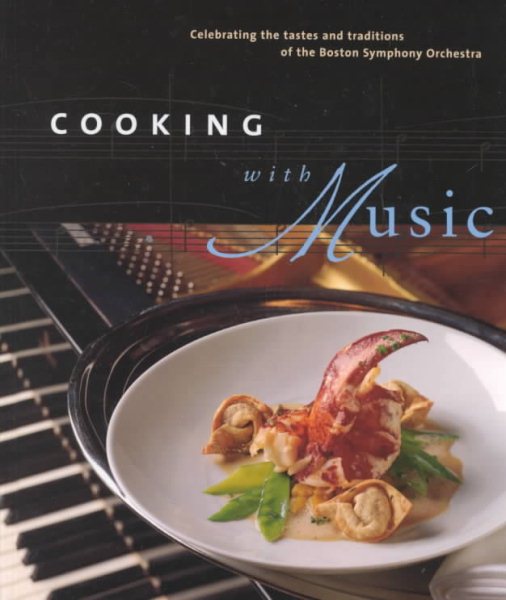 Cooking with Music: Celebrating the Tastes and Traditions of the Boston Symphony Orchestra cover