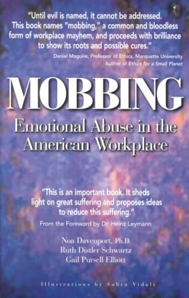 Mobbing: Emotional Abuse in the American Workplace cover