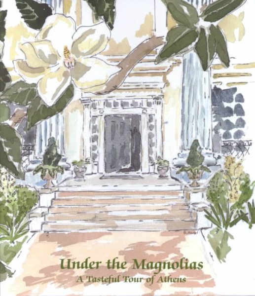 Under the Magnolias: A Tasteful Tour of Athens cover