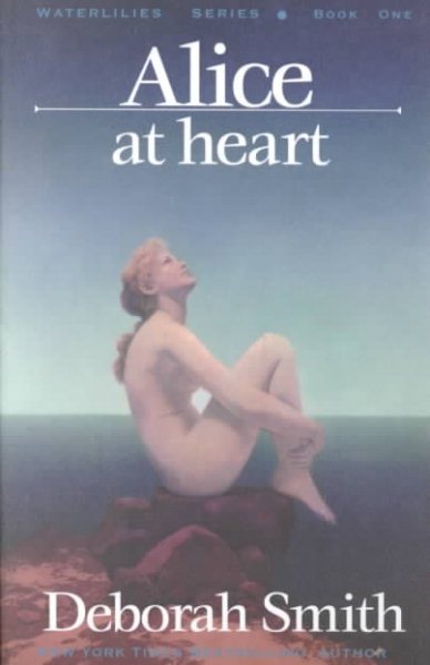 Alice at Heart (Waterlilies) (Waterlilies Series) cover