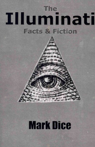 The Illuminati: Facts & Fiction cover