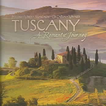 Tuscany: A Romantic Journey cover