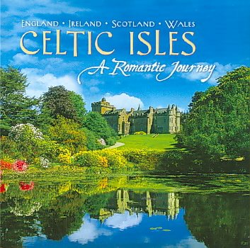 Celtic Isles: A Romantic Journey cover