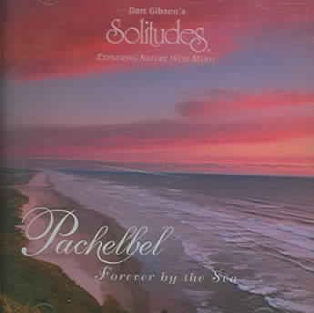 Pachelbel: Forever By the Sea cover